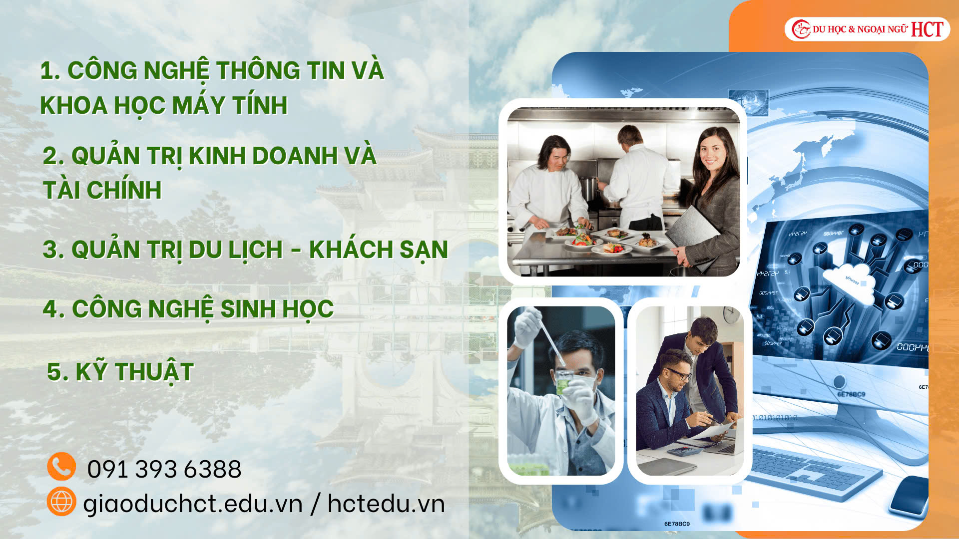 5 ngành học nổi bật như Công nghệ Thông tin, Quản trị Kinh doanh, Quản trị Du lịch - Khách sạn, Công nghệ Sinh học, Kỹ thuật, Đài Loan chắc chắn là một điểm đến lý tưởng cho DHS